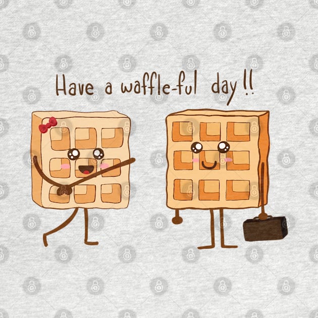 Waffles, have a wonderful day by Anahis Digital Art